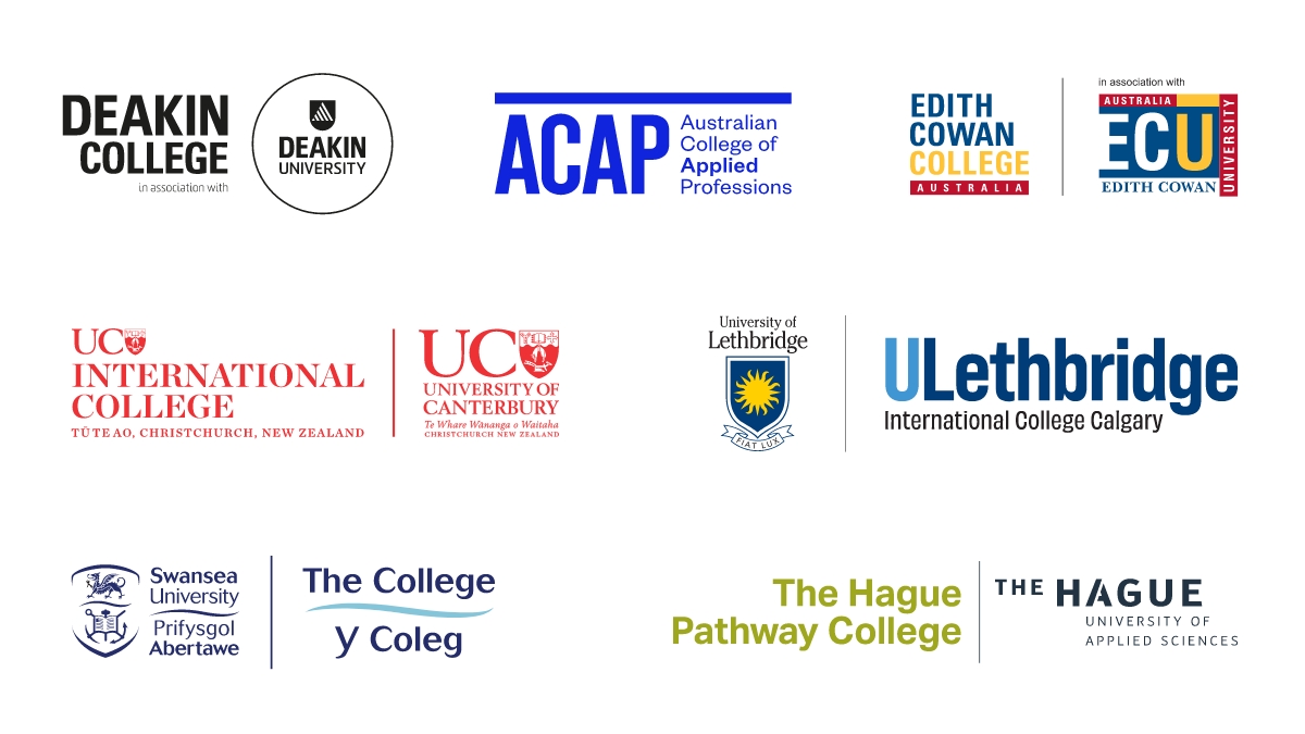Logos for Deakin College in association with Deakin University, ACAP Australian College of Applied Professions, Edith Cowan College in association with Edith Cowan University, UC International College at the University of Canterbury, ULethbridge International College Calgary, The College at Swansea University, The Hague Pathway College at The Hague University of Applied Sciences